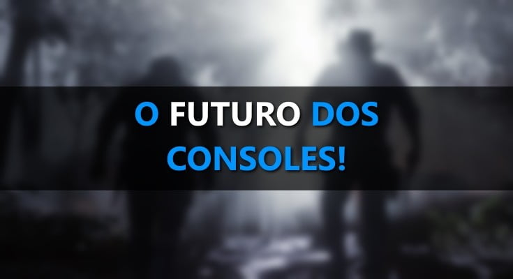 O futuro dos consoles e a ascensão do Streaming!