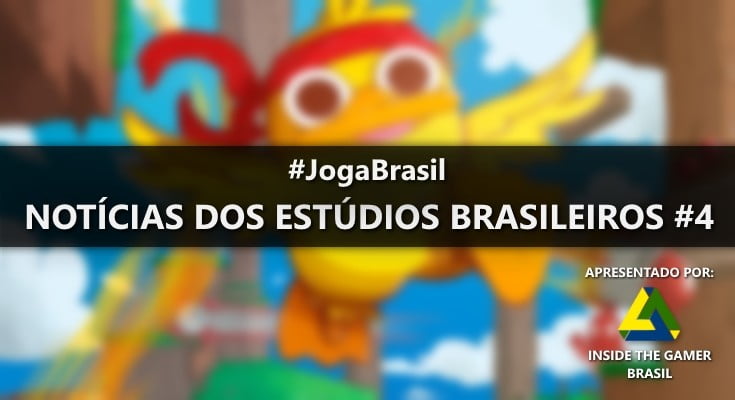 Joga Brasil: Notícias dos estúdios brasileiros #4