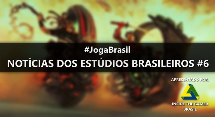 Joga Brasil: Notícias dos estúdios brasileiros #6