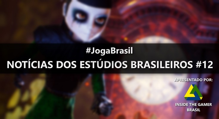 Joga Brasil: Notícias dos estúdios brasileiros #12