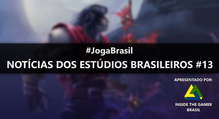 Joga Brasil: Notícias dos estúdios brasileiros #13