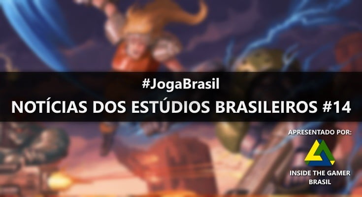 Joga Brasil: Notícias dos estúdios brasileiros #14