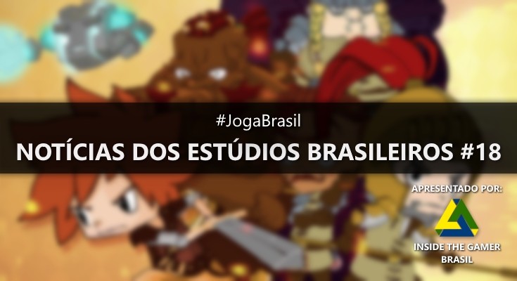 Joga Brasil: Notícias dos estúdios brasileiros #18