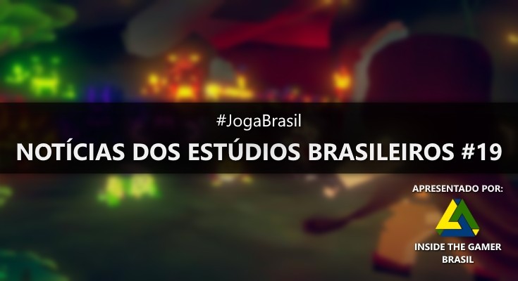 Joga Brasil: Notícias dos estúdios brasileiros #19