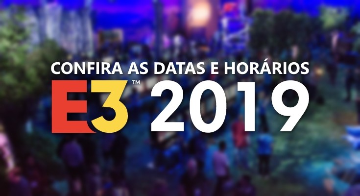 E3 2019: Veja as datas e horários de todas as conferências!