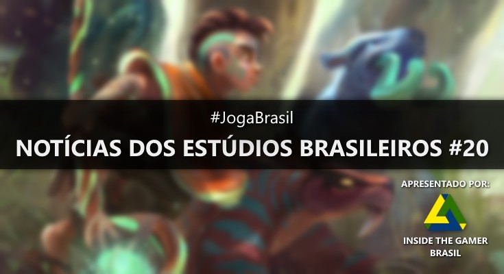 Joga Brasil: Notícias dos estúdios brasileiros #20