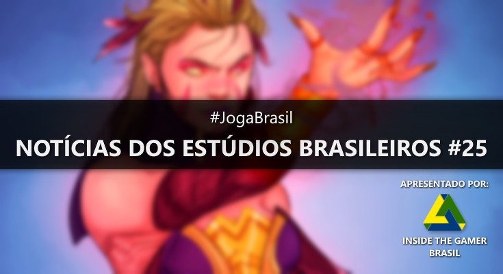 Joga Brasil: Notícias dos estúdios brasileiros #25
