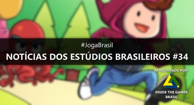 Joga Brasil: Notícias dos estúdios brasileiros #34