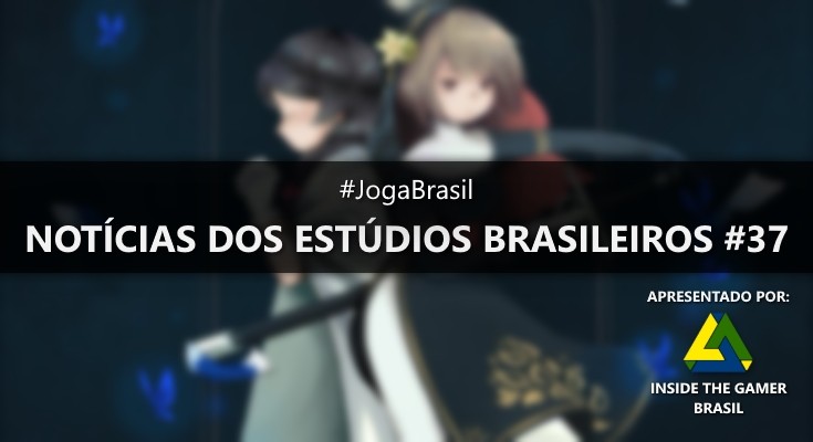 Joga Brasil: Notícias dos estúdios brasileiros #37