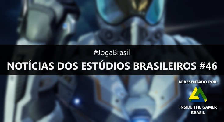 Joga Brasil: Notícias dos estúdios brasileiros #46