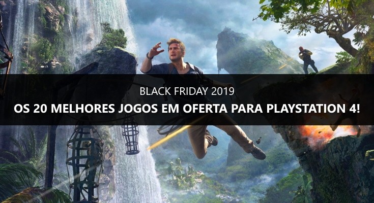 Black Friday 2019: Os 20 melhores games em promoção para PS4!