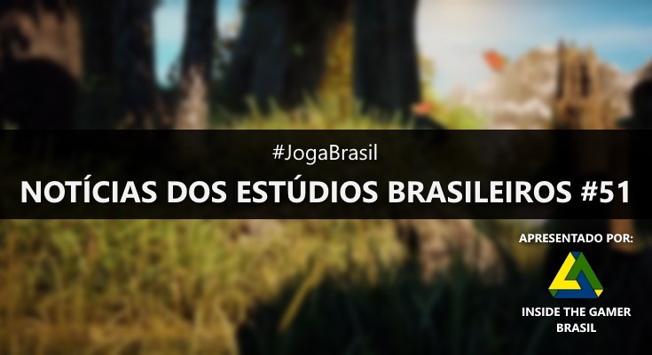 Joga Brasil: Notícias dos estúdios brasileiros #51