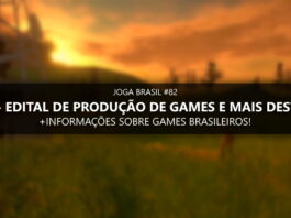 Joga Brasil #82: Spcine - Edital de Produção de Games 2020 e mais!