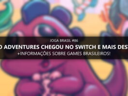 Joga Brasil #86: Dininho Adventures chegou no Switch, mercado nacional e mais!